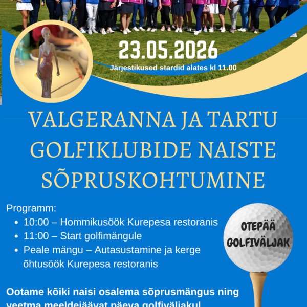 Valgeranna & Tartu golfiklubide naiste sõpruskohtumine