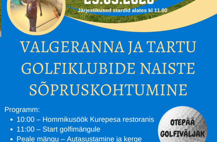 Valgeranna & Tartu golfiklubide naiste sõpruskohtumine