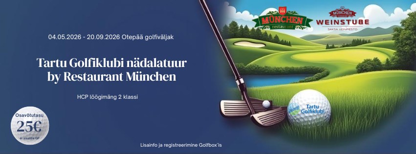 Tartu Golfiklubi nädalatuur by Restaurant München 15.nädala tulemused
